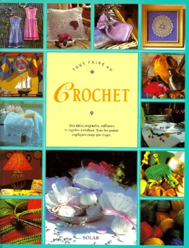 Livrenpoche : Tout faire au crochet - Nadège Deschildre - Livre