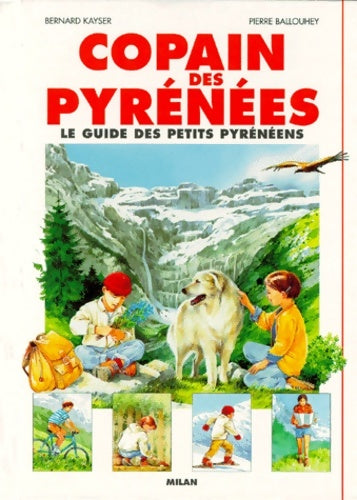 Livrenpoche : Copain des pyrénées : Le guidee des petits pyrénéens - Hélène Appell-Mertiny - Livre