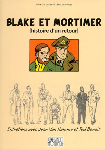 Livrenpoche : Blake et mortimer : Histoire d'un retour - Jean-Luc Cambier - Livre
