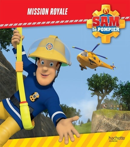 Livrenpoche : Sam le pompier - mission royale - R. M. J. Lee - Livre