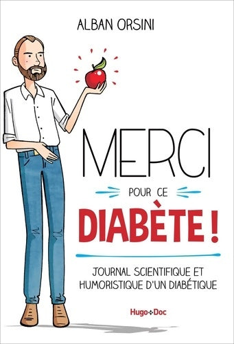 Livrenpoche : Merci pour ce diabète - journal scientifique et humoristique d'un diabétique - Vivilablonde - Livre