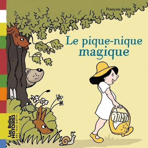 Livrenpoche : Le pique-nique magique - François Aubin - Livre
