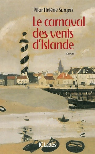 Livrenpoche : Le carnaval des vents d'Islande - Pilar Hélène Surgers - Livre