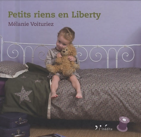 Livrenpoche : Petits riens en liberty - Mélanie Voituriez - Livre
