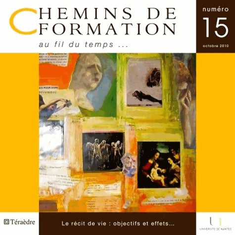 Livrenpoche : Chemins de formation n°15. Le récit de vie objectifs et effets - Collectif - Livre