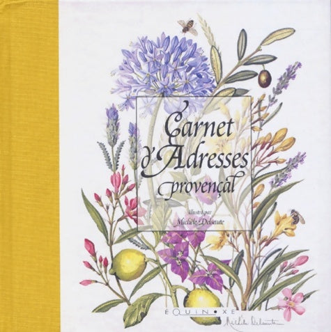Livrenpoche : Carnet d'adresses provencal - Michèle Delsaute Dognon-schmitt - Livre