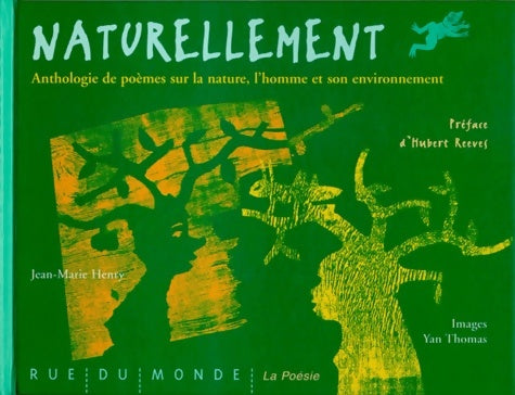 Livrenpoche : Naturellement - anthologie de poèmes sur la nature l'homme et son environnement - Jean-Marie Henry - Livre