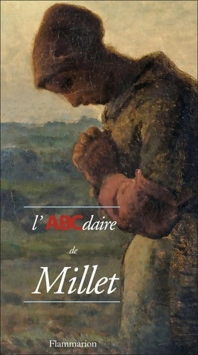 Livrenpoche : L'abcdaire de millet - Bertrand Tillier - Livre