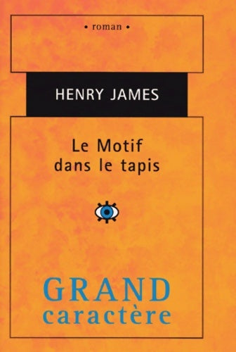 Livrenpoche : Le motif dans le tapis - Henry James - Livre