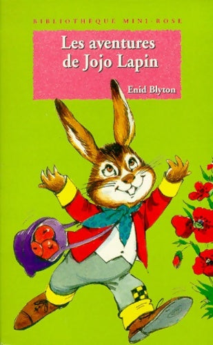 Livrenpoche : Les aventures de Jojo Lapin - Enid Blyton - Livre