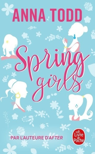 Livrenpoche : Spring girls - Anna Todd - Livre