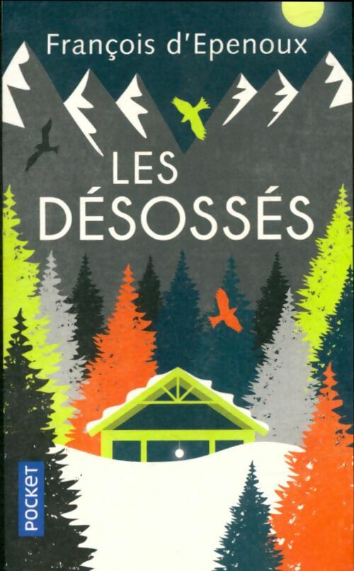 Livrenpoche : Les désossés - François D'Epenoux - Livre