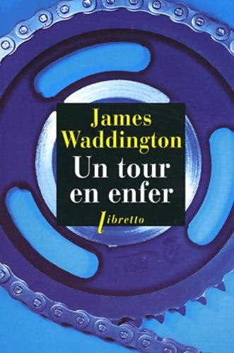 Livrenpoche : Un tour en enfer - James Waddington - Livre