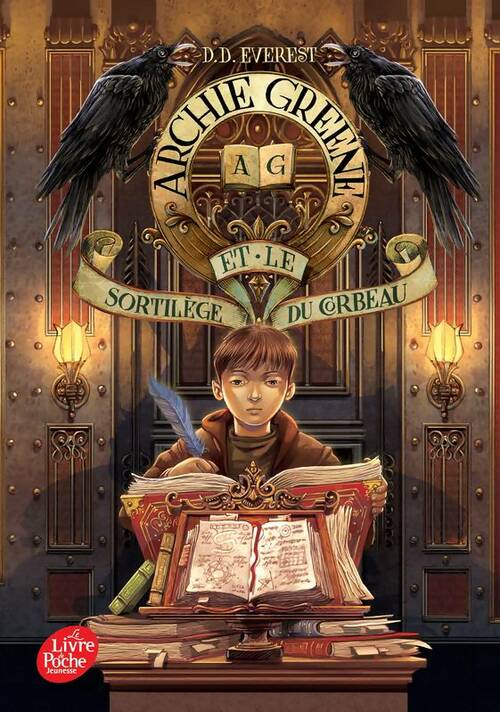 Livrenpoche : Archie Greene et le sortilège du corbeau Tome III - D.D. Everest - Livre