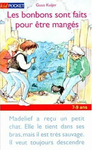 Livrenpoche : Les bonbons sont faits pour être mangés - Guus Kuijer - Livre