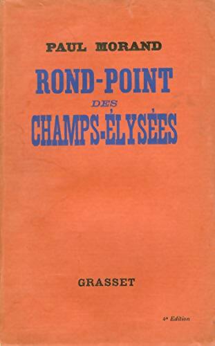 Livrenpoche : Rond-Point des Champs-Elysées - Paul Morand - Livre