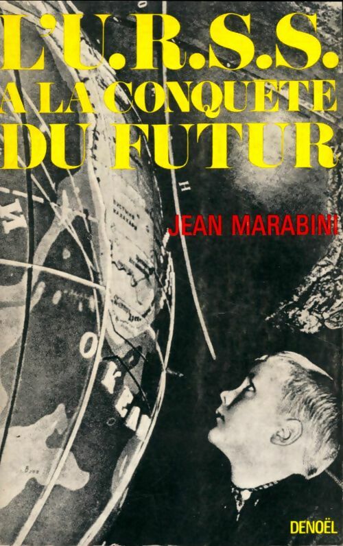 Livrenpoche : L'URSS à la conquête du futur. - Jean Marabini - Livre