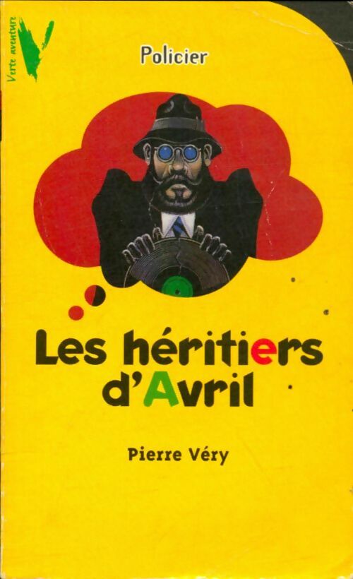 Les héritiers d'Avril - Pierre Véry -  Aventure Verte - Livre
