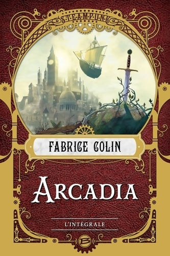 Livrenpoche : Arcadia - l'intégrale - Fabrice Colin - Livre