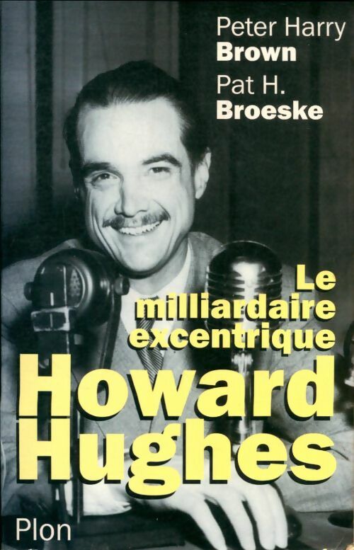 Livrenpoche : Howard Hughes, le milliardaire excentrique - Peter Harry Brown - Livre