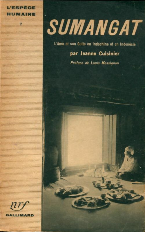 Livrenpoche : Sumangat : L'âme et son culte en Indochine et en Indonésie  - Jeanne Cuisinier - Livre