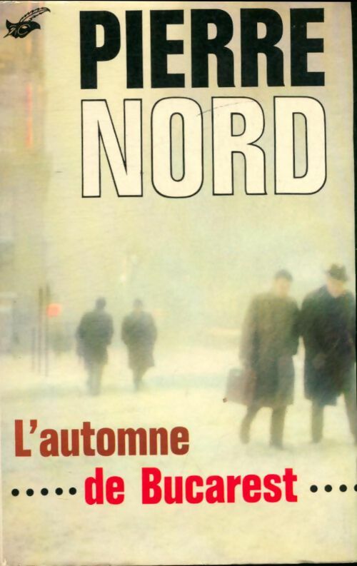 Livrenpoche : L'automne de Bucarest - Pierre Nord - Livre