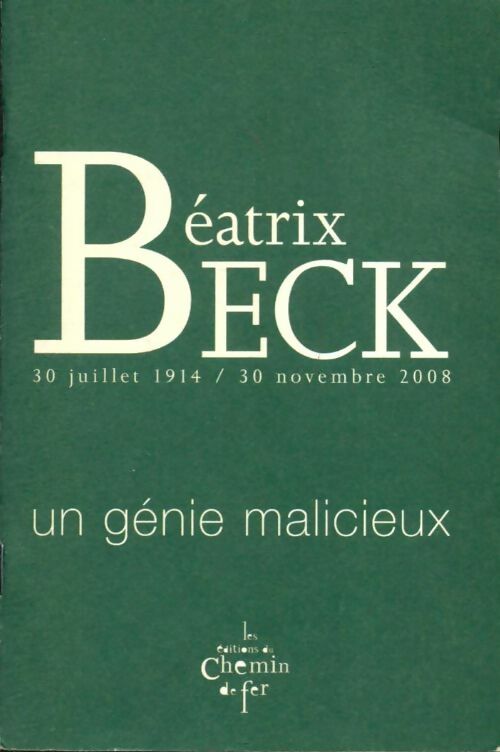 Livrenpoche : Béatrix Beck : 30 juillet 1914 / 30 novembre 2008 - Valérie Marin La Meslée - Livre