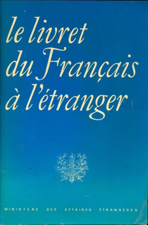 Livrenpoche : Le Livret du Français à l'étranger - Collectif - Livre