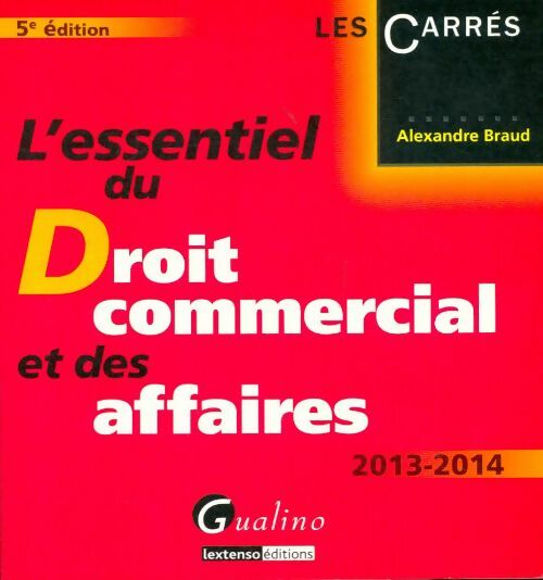 Livrenpoche : L'essentiel du droit commercial et des affaires - Alexandre Braud - Livre