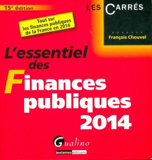 Livrenpoche : L'Essentiel des finances publiques 2014 - François Chouvel - Livre