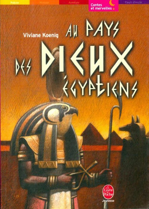 Livrenpoche : Au pays des dieux égyptiens - Viviane Koenig - Livre