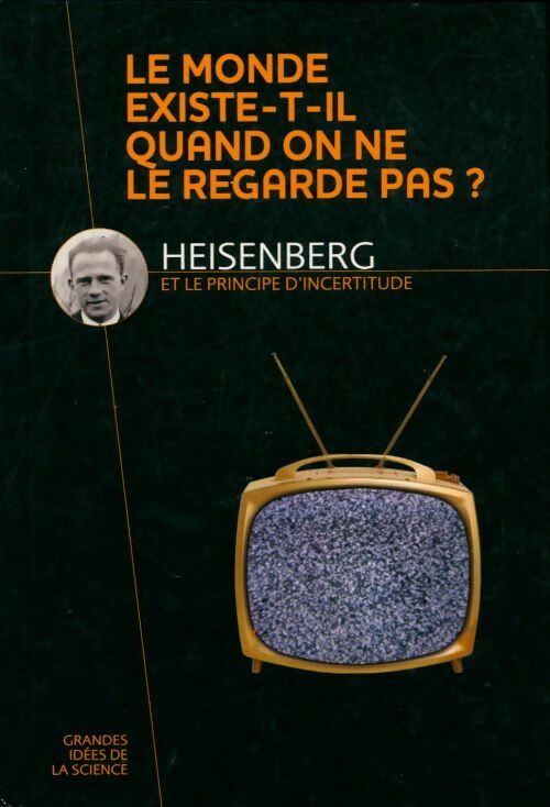 Livrenpoche : Le monde existe-t-il quand on ne le regarde pas ? - Collectif - Livre