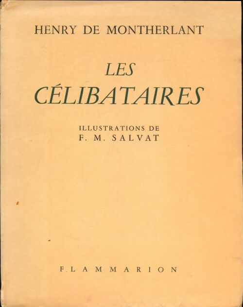 Livrenpoche : Les célibataires - Henry De Montherlant - Livre