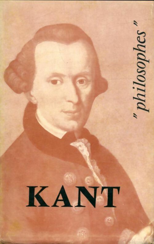 Livrenpoche : Kant sa vie son oeuvre - André Cresson - Livre