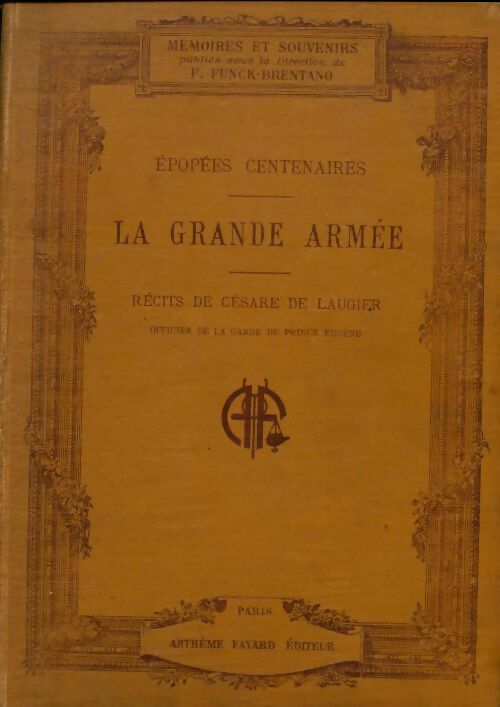 Livrenpoche : Epopées centenaires : La grande armée - César De Laugier - Livre