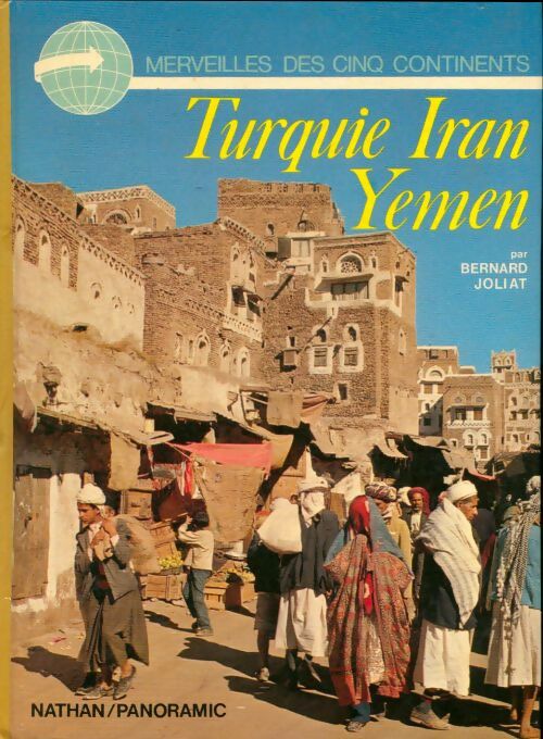 Livrenpoche : Turquie, Iran, Yémen - Bernard Joliat - Livre