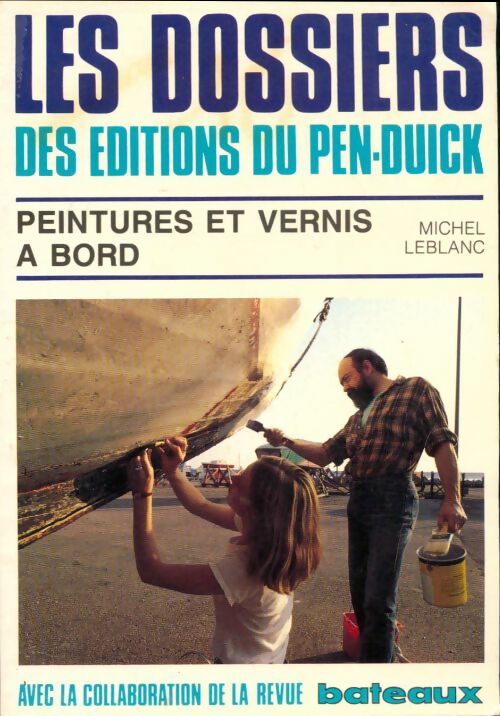 Livrenpoche : Peintures et vernis à bord - Michel Leblanc - Livre