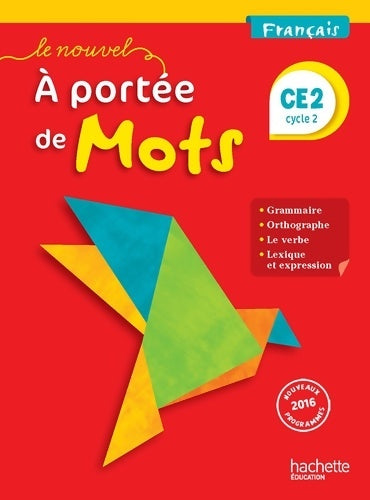 Livrenpoche : Le nouvel a portée de mots - français CE2 - livre élève - ed. 2017 - Philippe Bourgouint - Livre