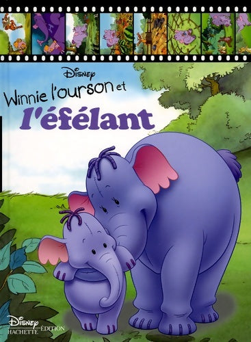 Livrenpoche : Winnie et l'éfélant disney presente - Walt Disney - Livre