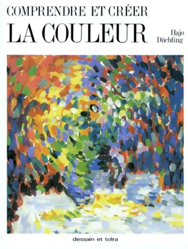 Livrenpoche : Comprendre et crÉer la couleur - Bigot Hajo Duchting - Livre