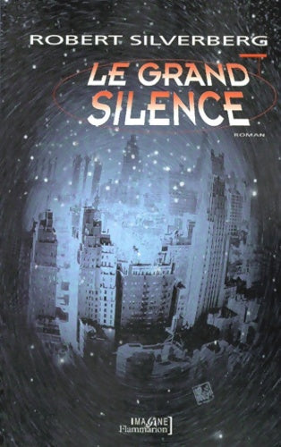 Livrenpoche : Le grand silence - Robert Silverberg - Livre