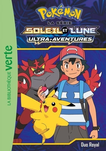 Livrenpoche : Pokémon soleil et lune Tome XVIII : Duo royal - Pokémon - Livre