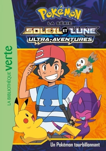 Livrenpoche : Pokémon soleil et lune Tome XVI : Un pokémon tourbillonnant - Pokémon - Livre