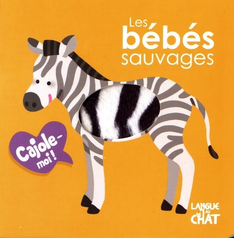 Livrenpoche : Les bébés sauvages - Maëlle Cheval - Livre