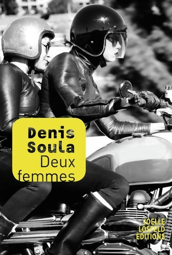 Livrenpoche : Deux femmes - Denis Soula - Livre