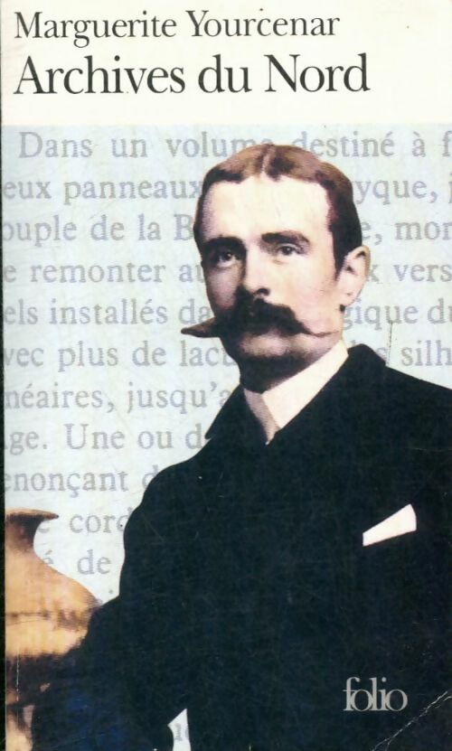 Livrenpoche : Archives du Nord - Marguerite Yourcenar - Livre