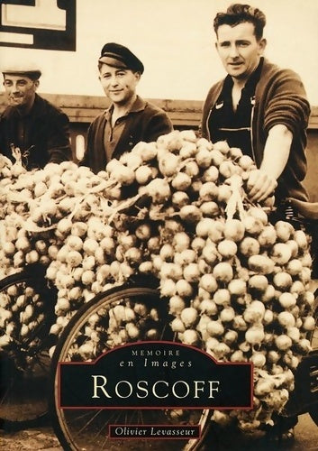 Roscoff - Olivier Levasseur - Livre