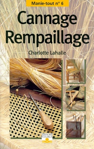 Livrenpoche : Cannage rempaillage - Charlotte Lahalle - Livre