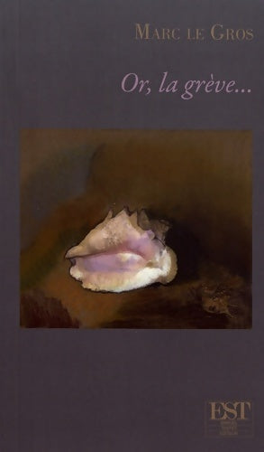 Livrenpoche : Or, la grève... - Marc Le Gros - Livre