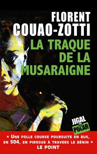 Livrenpoche : La traque de la musaraigne - Florent Couao-Zotti - Livre
